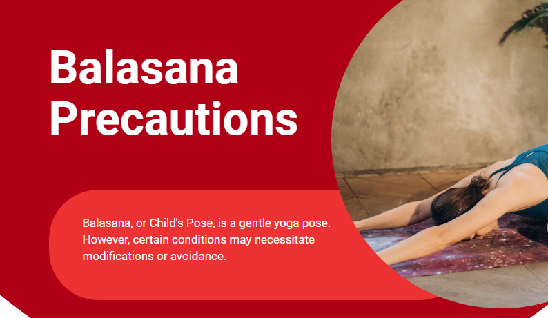 Precautions and Contraindications of Balasana Yoga